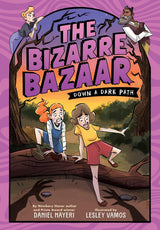 The Bizarre Bazaar: Down a Dark Path (A Graphic Novel)