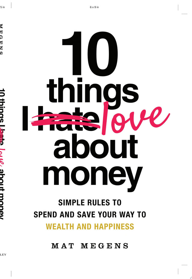 10 Things I Love About Money