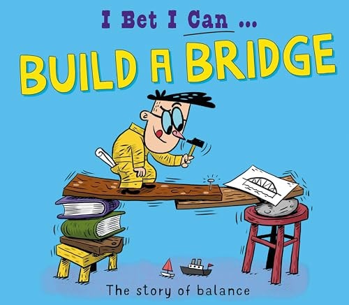 I Bet I Can: Build a Bridge