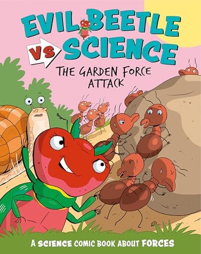 Evil Beetle Versus Science: The Garden Force Attack
