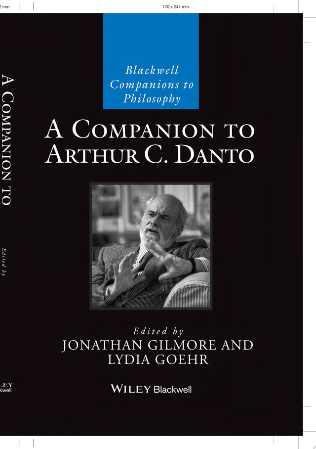 A Companion to Arthur C. Danto