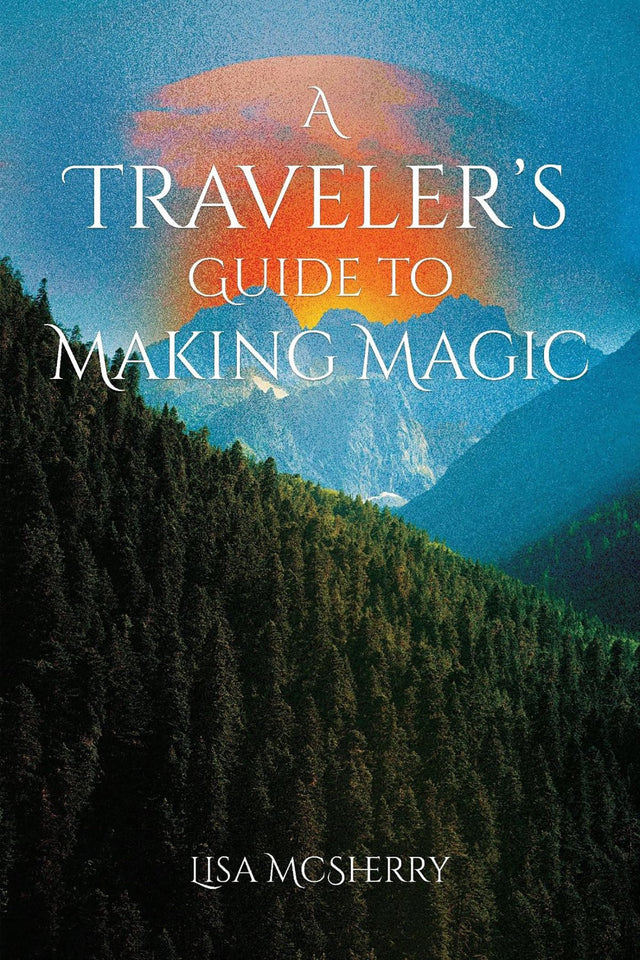 A Traveler's Guide to Making Magic