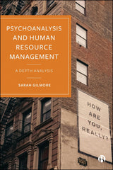 Psychoanalysis and Human Resource Management