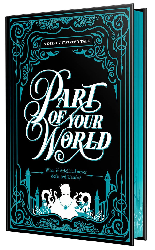 Collector’s Edition: Part of Your World (Disney: A Twisted Tale)