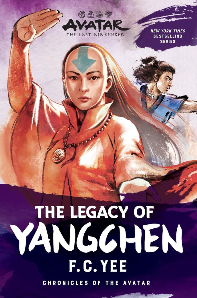 Avatar: The Last Airbender: The Legacy of Yangchen (Chronicles of the Avatar Book 4)