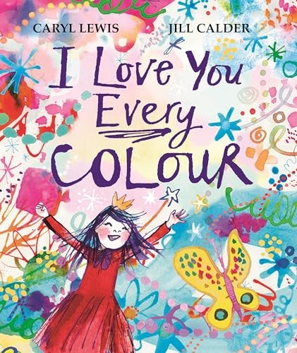 I Love You Every Colour