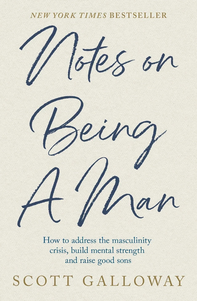 Notes on Being a Man