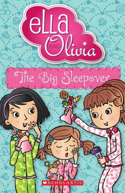 The Big Sleepover (Ella and Olivia #6)