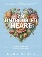 An Untroubled Heart