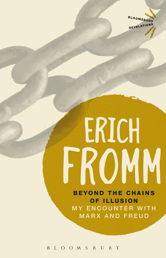 Beyond the Chains of Illusion