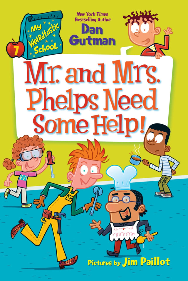 Mr. and Mrs. Phelps Need Some Help!: My Weirdtastic School #7