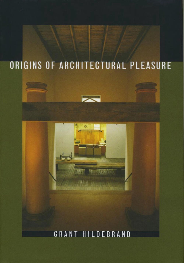 Origins of Architectural Pleasure