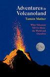 Adventures in Volcanoland
