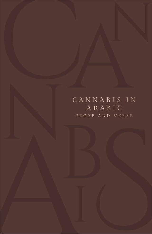 Cannabis in Arabic Verse and Prose
