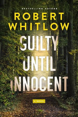 Guilty Until Innocent