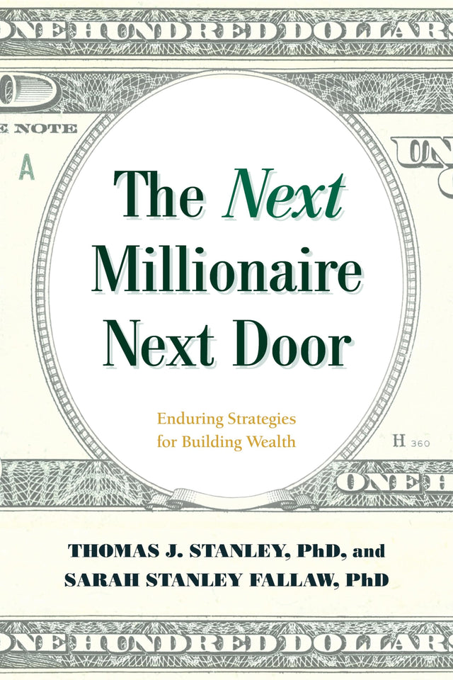 The Next Millionaire Next Door