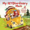 My EXTRAordinary Mum