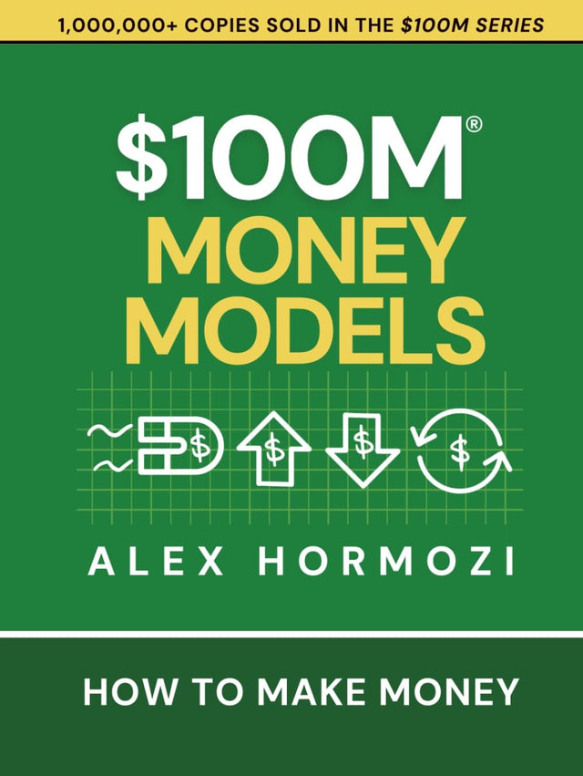 $100M Money Models