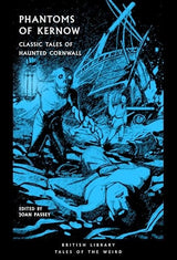 Phantoms of Kernow