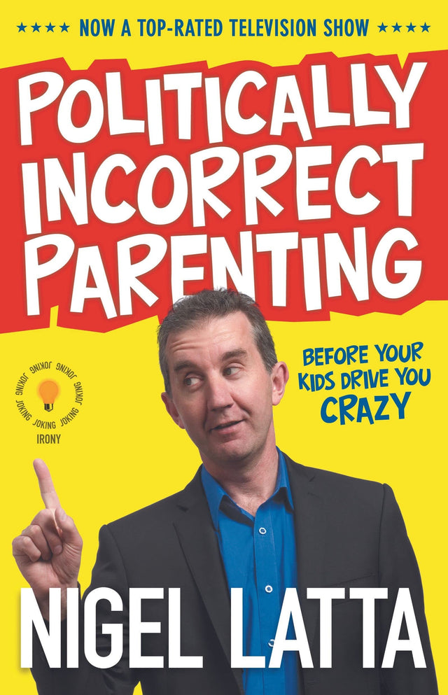 Politically Incorrect Parenting