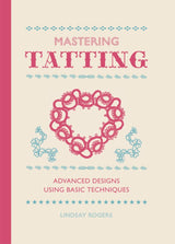 Mastering Tatting