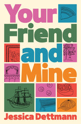 Your Friend and Mine