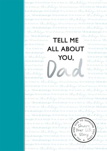 Tell Me All About You, Dad
