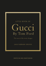 Little Book of Gucci by Tom Ford
