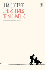 Life & Times of Michael K