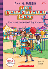 Kristy and the Mother's Day Surprise (The Baby-Sitters Club #24: Netflix Edition)