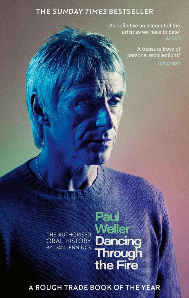 Paul Weller: Dancing Through the Fire
