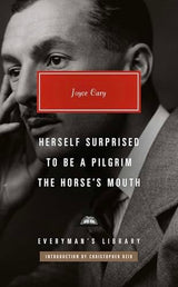 Herself Surprised, To Be a Pilgrim, The Horse's Mouth