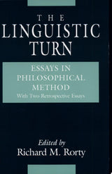 The Linguistic Turn – Essays in Philosophical Method