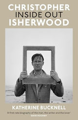 Christopher Isherwood Inside Out
