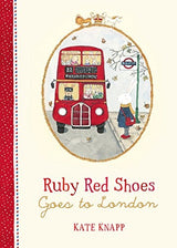 Ruby Red Shoes Goes to London (Ruby Red Shoes, #3)