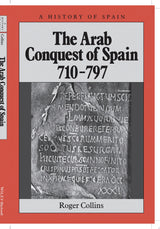 The Arab Conquest of Spain