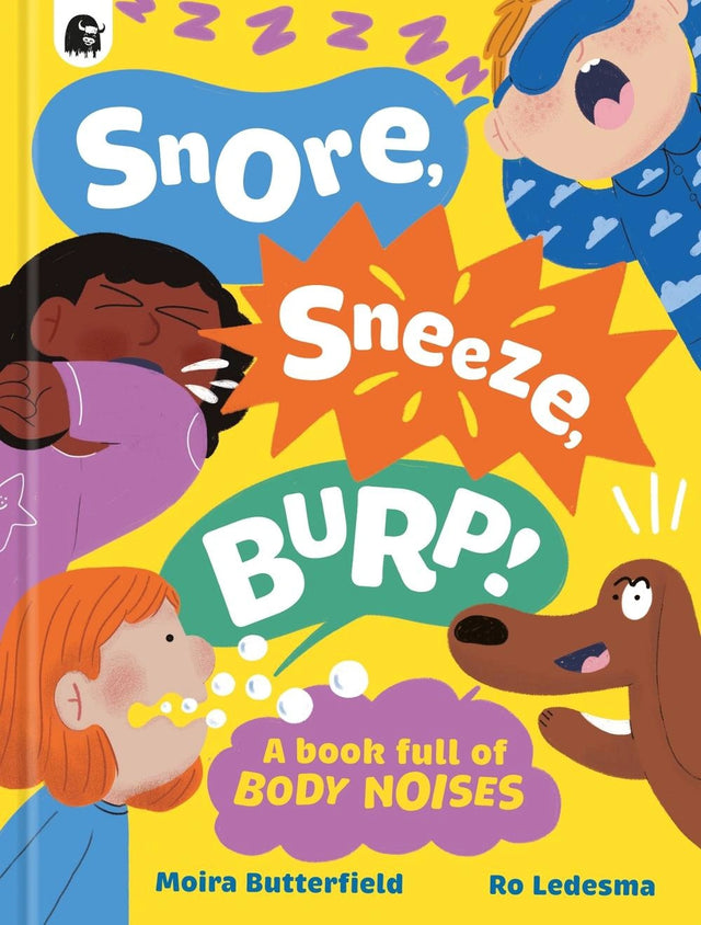 Snore, Sneeze, Burp
