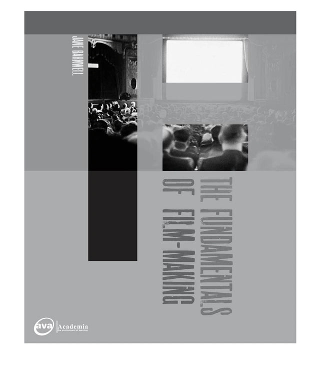 The Fundamentals of Film Making