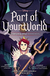Part of Your World (Disney: A Twisted Tale Graphic Novel)