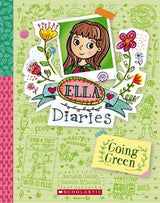 Going Green (Ella Diaries #11)