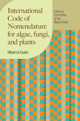 International Code of Nomenclature for algae, fungi, and plants (Madrid Code)