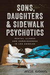Sons, Daughters, and Sidewalk Psychotics