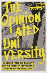 The Opinionated University