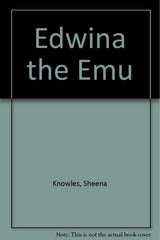 Edwina the Emu