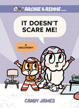 It Doesn't Scare Me! (Archie & Reddie, #4)