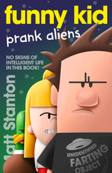Funny Kid Prank Aliens (Funny Kid, #9)