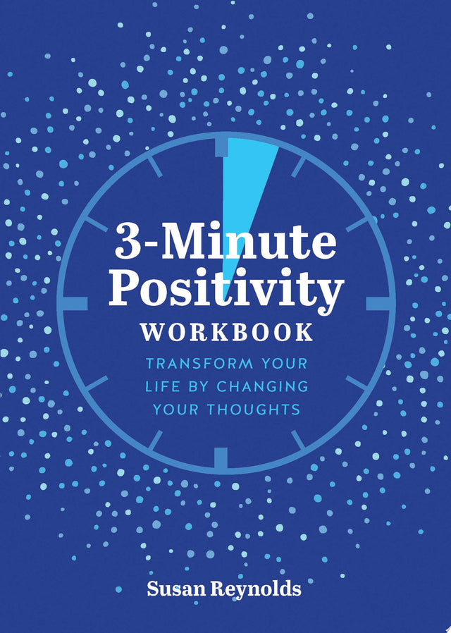 3-Minute Positivity Workbook