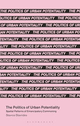 The Politics of Urban Potentiality