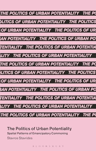 The Politics of Urban Potentiality