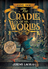 Jane Doe and the Cradle of All Worlds
